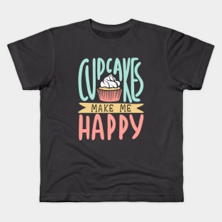 Cupcakes Make Me Happy Kids T-Shirt